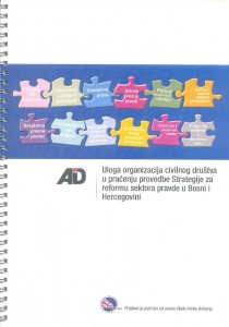 The Role of Civil Society Organizations in Monitoring the Implementation of the Justice Sector Reform Strategy in Bosnia and Herzegovina Cover Image