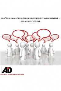 Importance of Public Consultations in the Constitutional Reform Process in Bosnia and Herzegovina