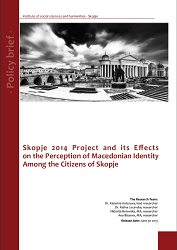 Skopje 2014 Project and Its Effects on the Perception of Macedonian Identity Among the Citizens of Skopje Cover Image