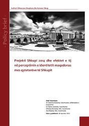 Projekti Shkupi 2014 dhe efektet e tij në perceptimin e identitetit maqedonas mes qytetarëve të Shkupit