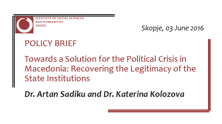 Towards a Solution for the Political Crisis in Macedonia: Recovering the Legitimacy of the State Institutions