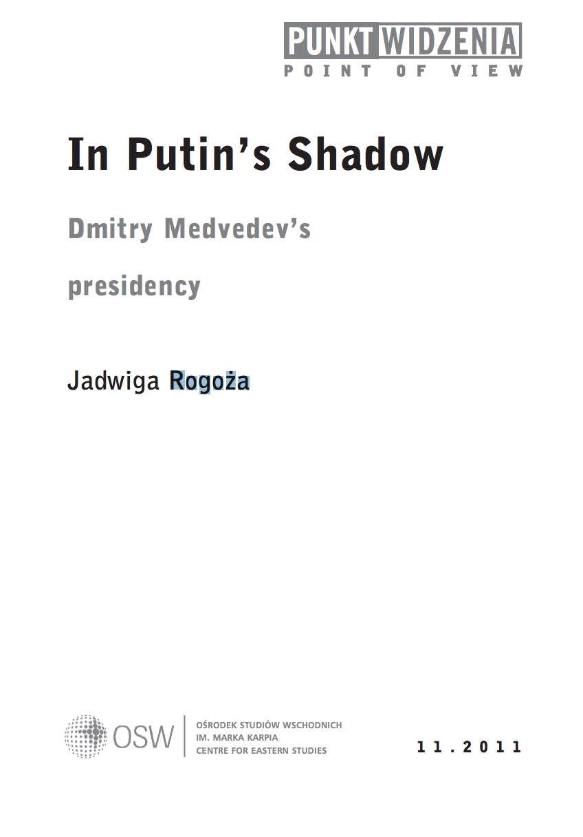 In Putin’s Shadow. Dmitry Medvedev’s presidency Cover Image