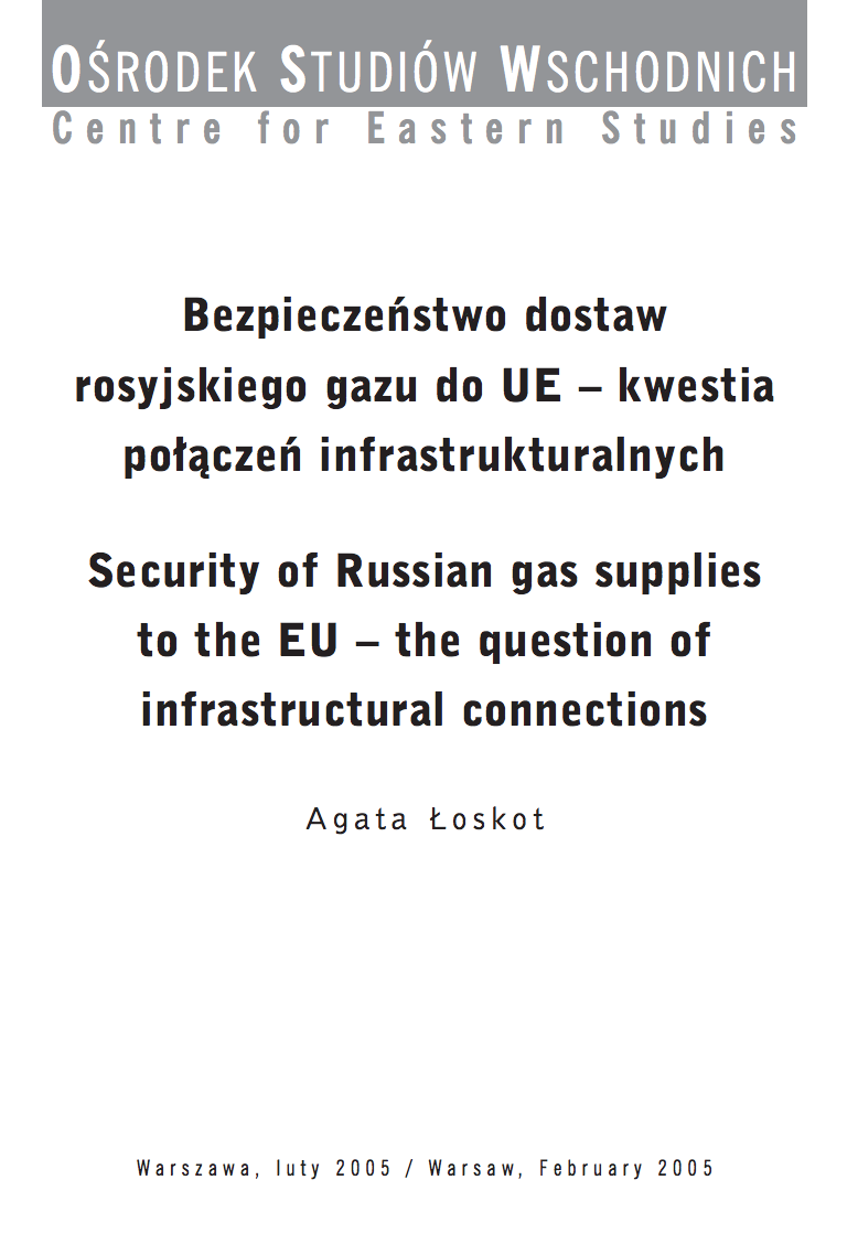 Security of Russian Gas Supplies to the EU - the Qestion of Infrastructural Connections Cover Image