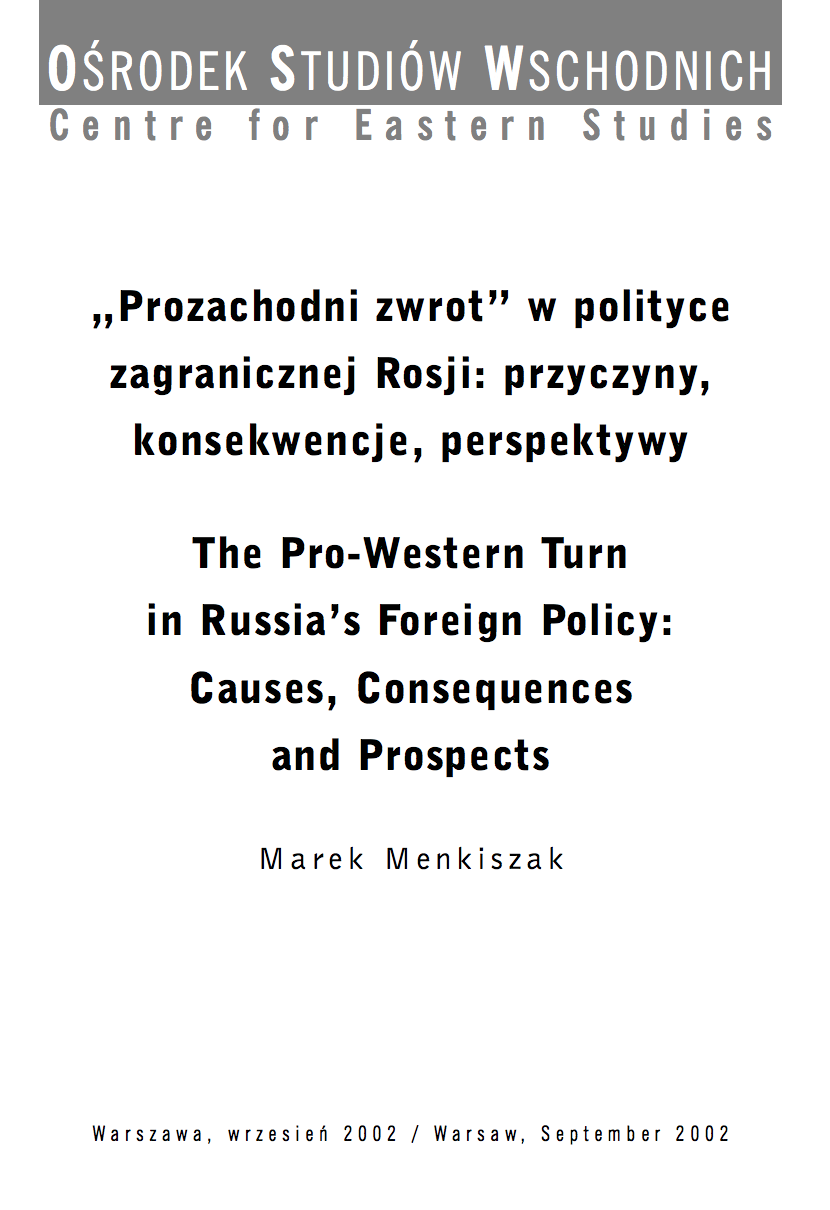 The "Pro-Western Turn" in Russia's Foreign Policy: Causes, Consequences and Prospects