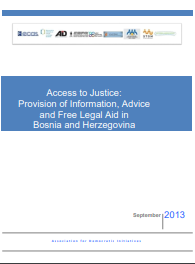 PRISTUP PRAVDI: PRUŽANJE INFORMACIJA, SAVJETA I BESPLATNE PRAVNE POMOĆI U BOSNI I HERCEGOVINI