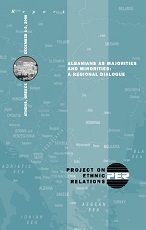 Albanians as Majorities and Minorities: A Regional Dialogue Cover Image
