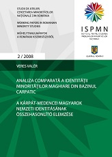 Analiza comparată a identităţii minorităţilor maghiare din Bazinul Carpatic.