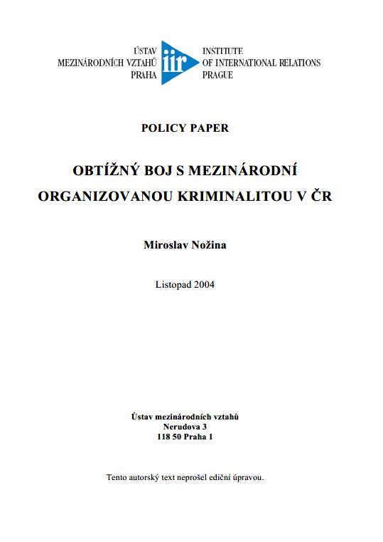 Obtížný Boj s Mezinárodní Organizovanou Kriminalitou v ČR