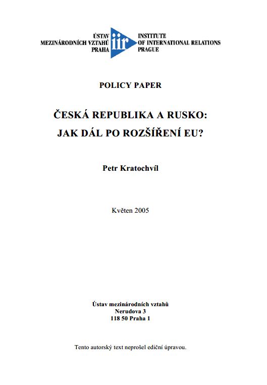 Česká Republika a Rusko: Jak dál po rozšíření EU?