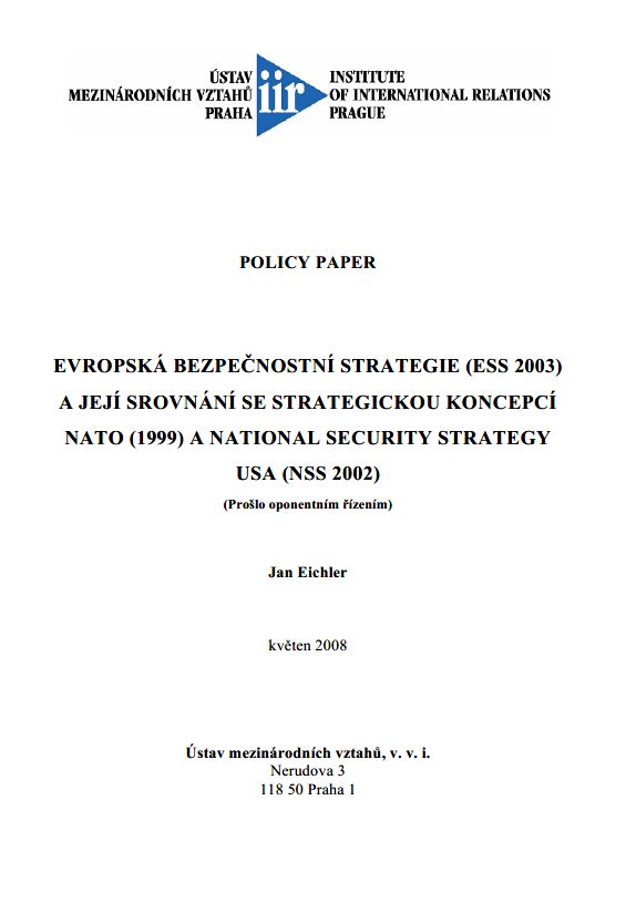 Evropská bezpečnostní strategie (ESS 2003) a její srovnání se strategickou koncepcí NATO (1999) a National Security Strategy USA (NSS 2002)