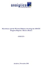 Macedonia and the Western Balkans Awaiting the 2008 EU Progress Reports: Back to Basics