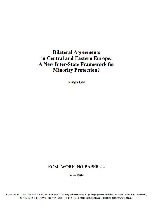 Bilateral Agreements in Central and Eastern Europe: A New Inter-State Framework for Minority Protection?