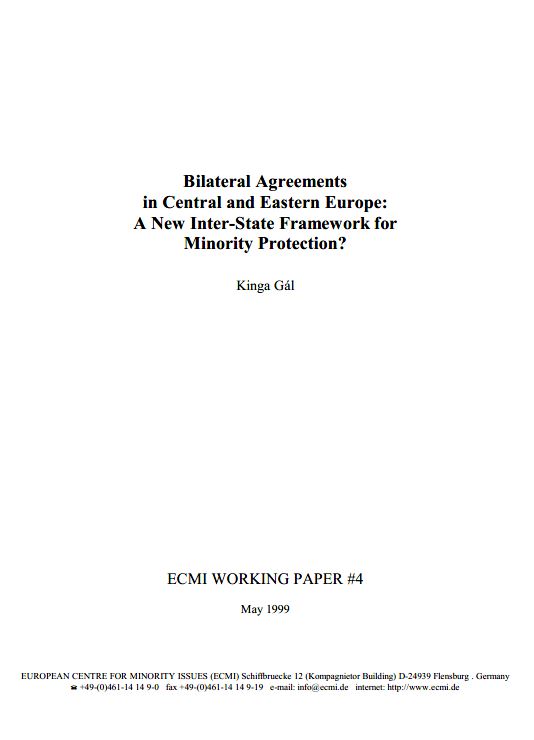 Bilateral Agreements in Central and Eastern Europe: A New Inter-State Framework for Minority Protection?