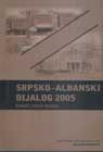 HELSINŠKE SVESKE №21: Srpsko-albanski dijalog 2005: budući status Kosova