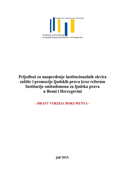 Proposals for the Improvement of the Institutional Framework for the Protection and Promotion of Human Rights through the Reform of the Institution of Ombudsman for Human Rights in Bosnia and Herzegovina Cover Image