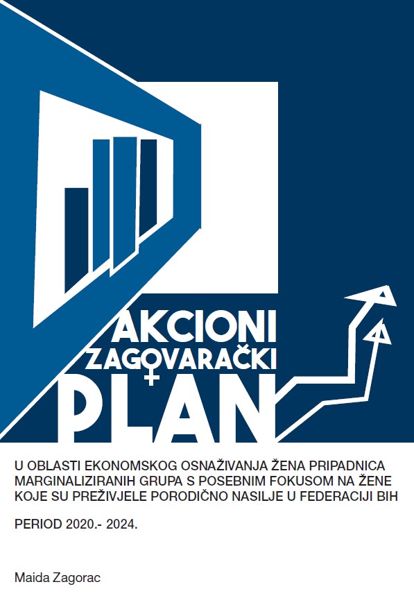 Active advocacy plan in the area of economic empowerment of women members of marginalized groups with special emphasis on women who experienced family violence in Federation of Bosnia and Herzegovina Cover Image