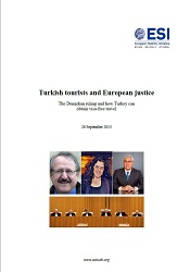 TURKISH TOURISTS AND EUROPEAN JUSTICE. The Demirkan ruling and how Turkey can obtain visa-free travel