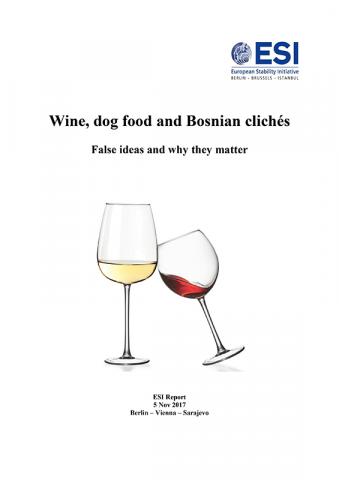 WINE, DOG FOOD AND BOSNIAN CLICHÉS. False ideas and why they matter Cover Image