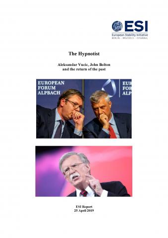 THE HYPNOTIST. Aleksandar Vucic, John Bolton and the return of the past Cover Image