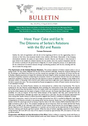 Have Your Cake and Eat It: The Dilemma of Serbia’s Relations with the EU and Russia