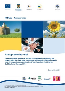 Rural Antreprenor: Research on the training and management consulting needs of entrepreneurs and those who want to start a business in rural areas in the development regions North-West, West, South-West Oltenia, South Muntenia, Bucharest-Ilfov Cover Image