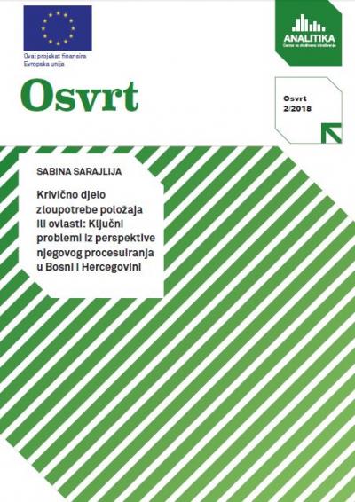 The Criminal Offence of Abuse of Official Authority: Key Problems From The Perspective of Its Processing in Bosnia and Herzegovina Cover Image
