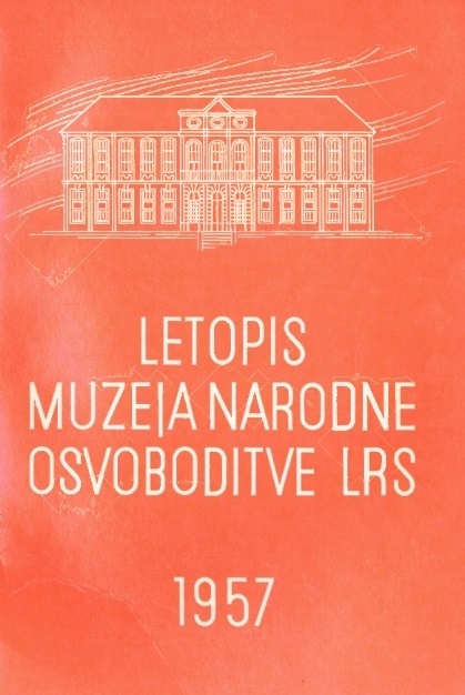 About the Work and Development of the Museum of National Liberation LRS from its Founding to the Present Cover Image