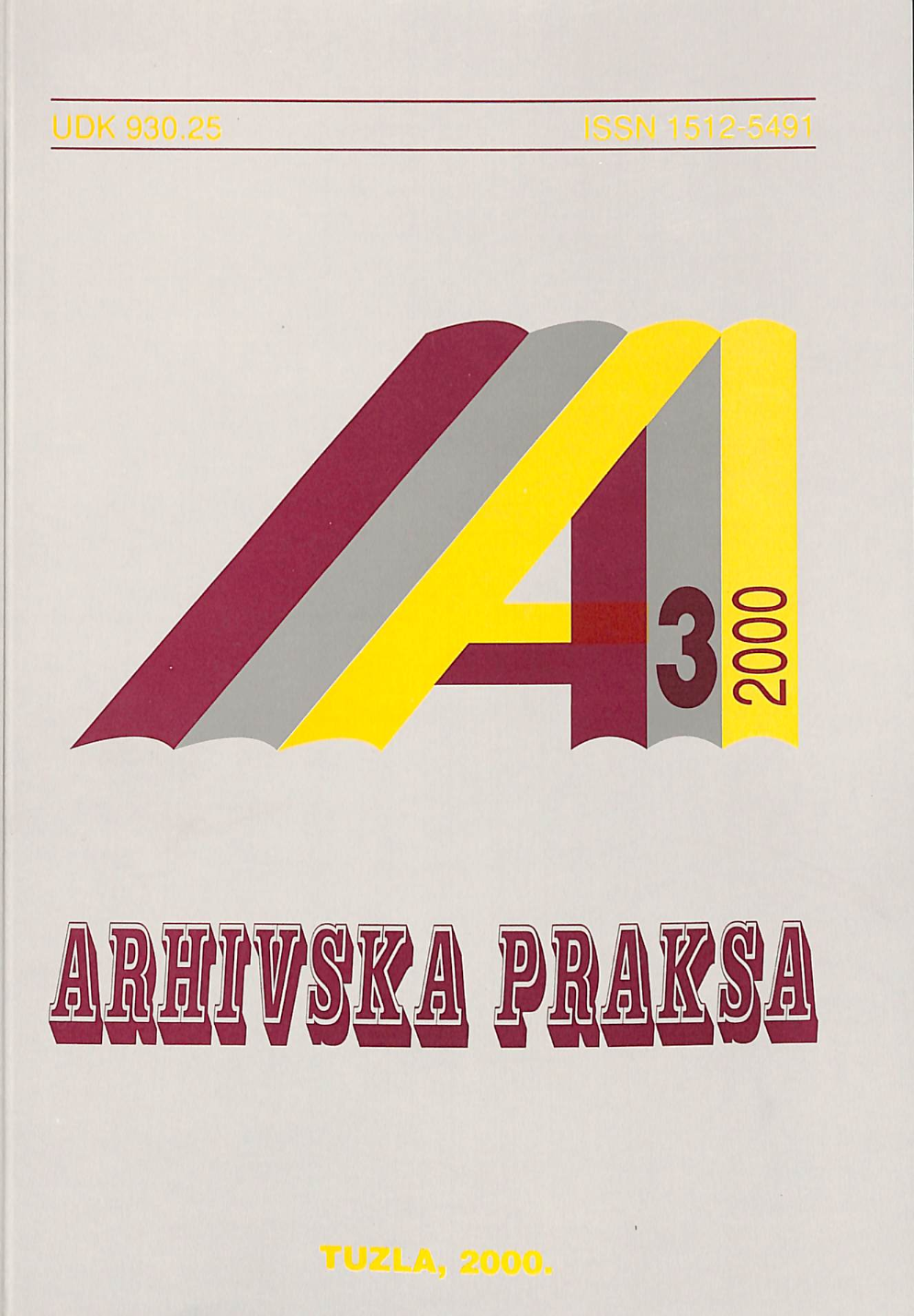 PROBLEMI VAROVANJA REGISTRATURNEGA GRADIVA IN ARHIVSKEGA GRADIVA V SLOVENIJI 1990-2000.