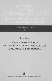 Opoczno dialects against the background of the linguistic borderland of Małopolska and Mazovia Cover Image