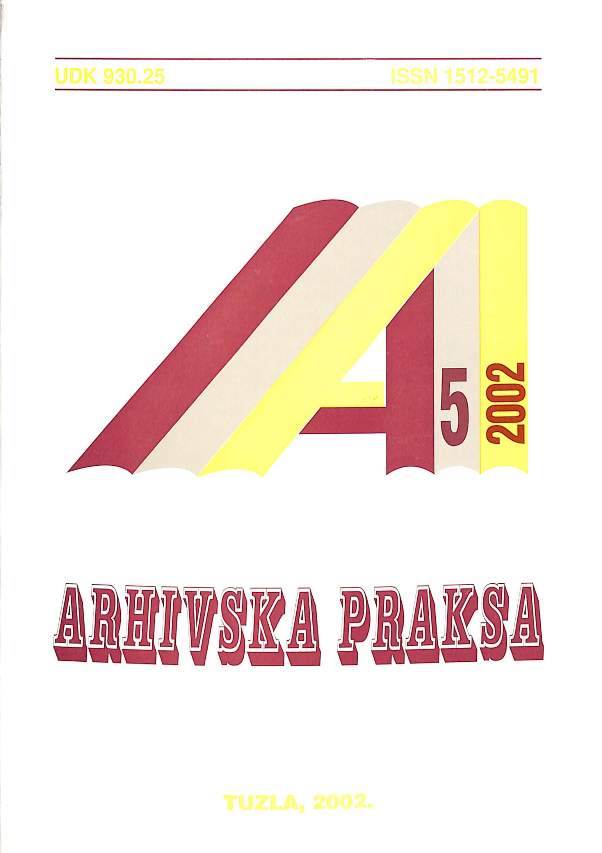 DIFFICULTIES IN APPLICATION OF LEGISLATION IN THE AREA OF ARCHIVE ACTIVITY (EXAMPLE OF TUZLA CANTON) Cover Image