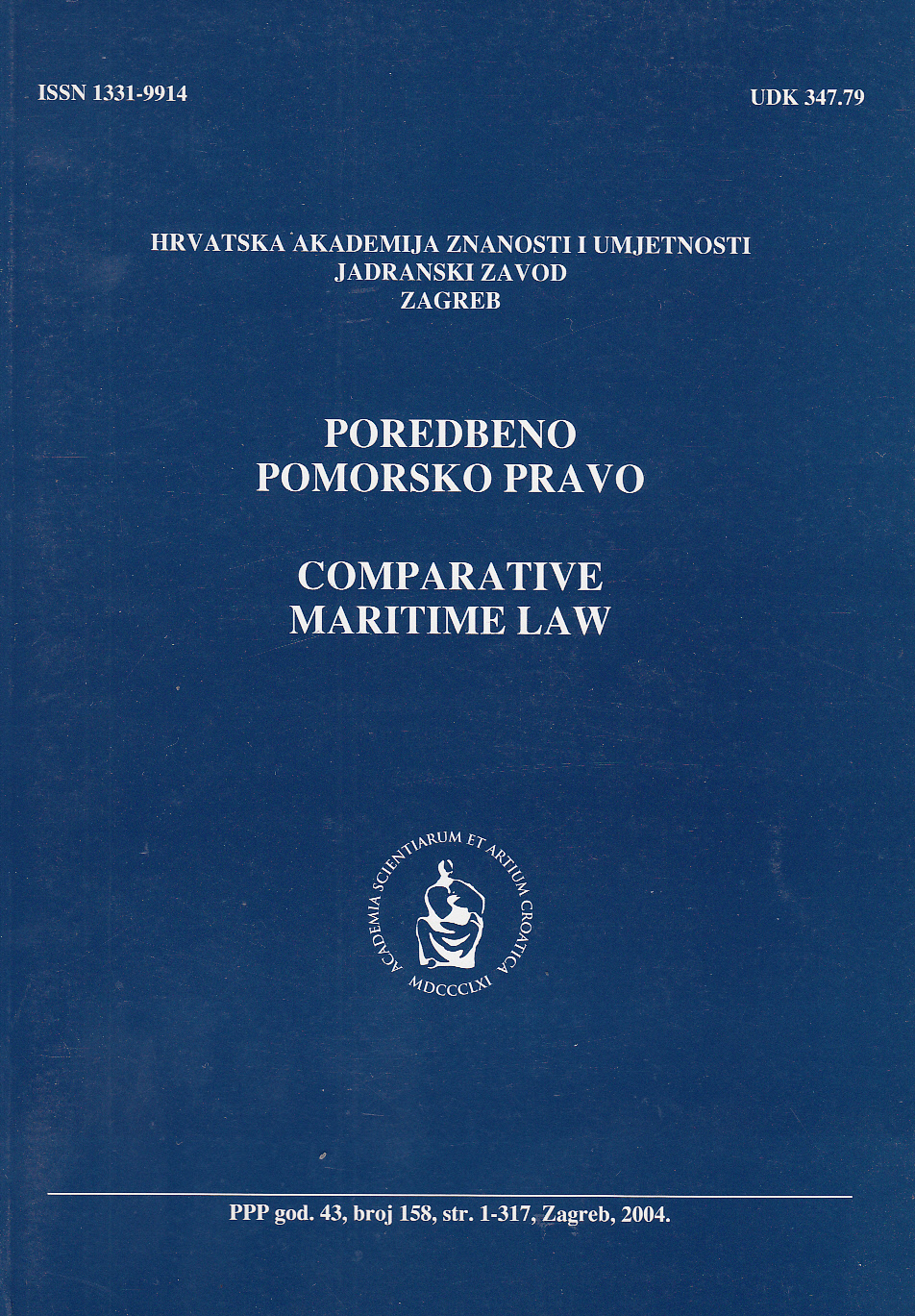 Privremene mjere zaustavljanja broda [= Provisional measure of arrest of ship] (author J. Marin) (Zagreb, 2003) : [book review] Cover Image