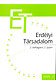 Goodwill and Competence –Two Components of Trust in the Light of an Entrepreneurial Survey Conducted in Hungary. Cover Image