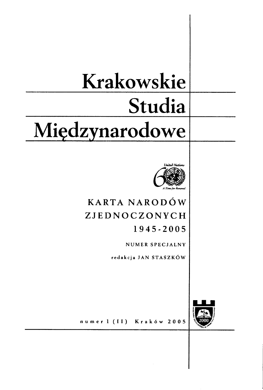 Organizacje regionalne a użycie siły. Kilka uwag na tle rozdziału VIII Karty Narodów Zjednoczonych