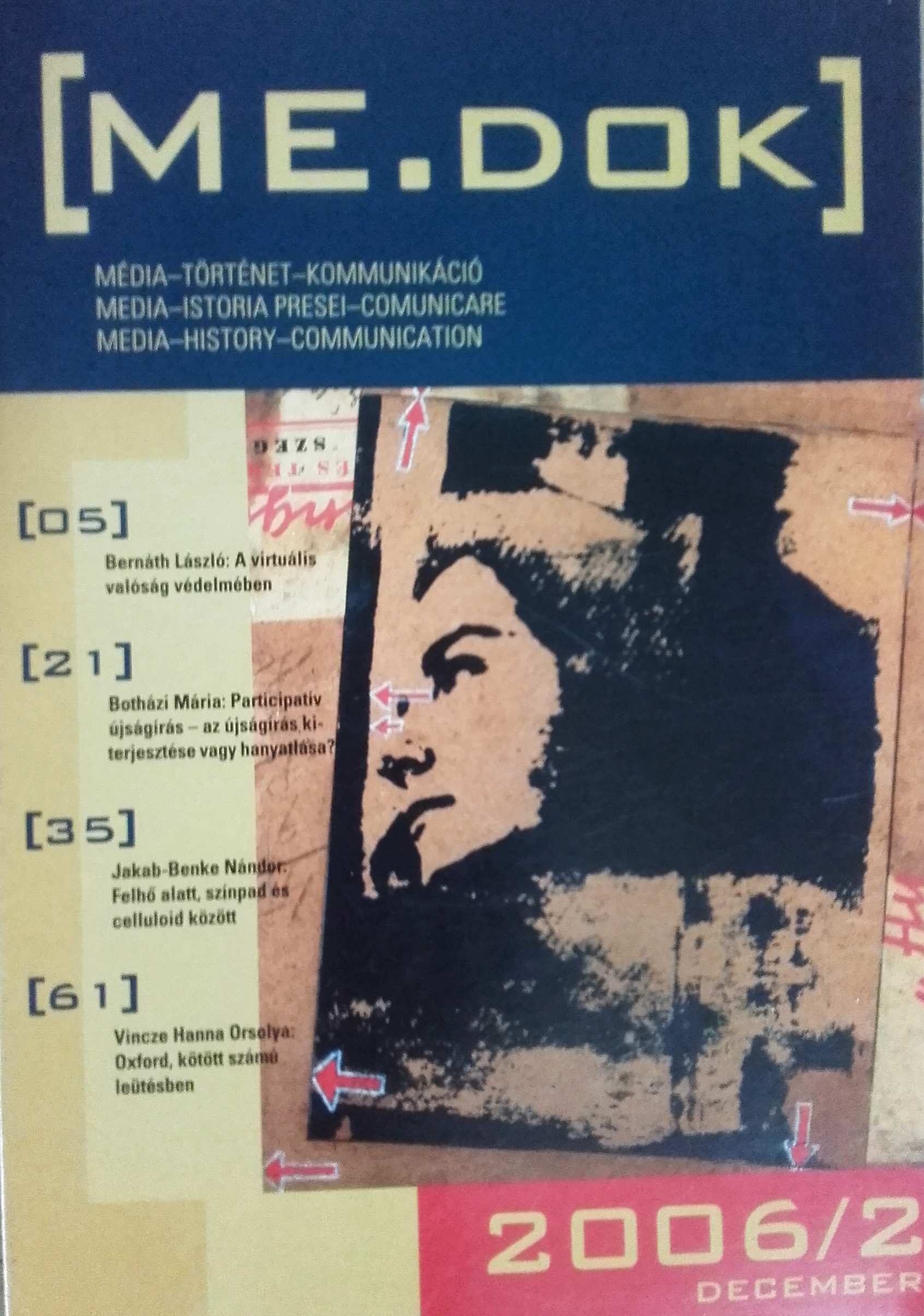 The list of Bachelor, Master's and Doctoral works, written in the 1997-2006 period, at the Hungarian Line of Study, BBU, Journalism Department Cover Image