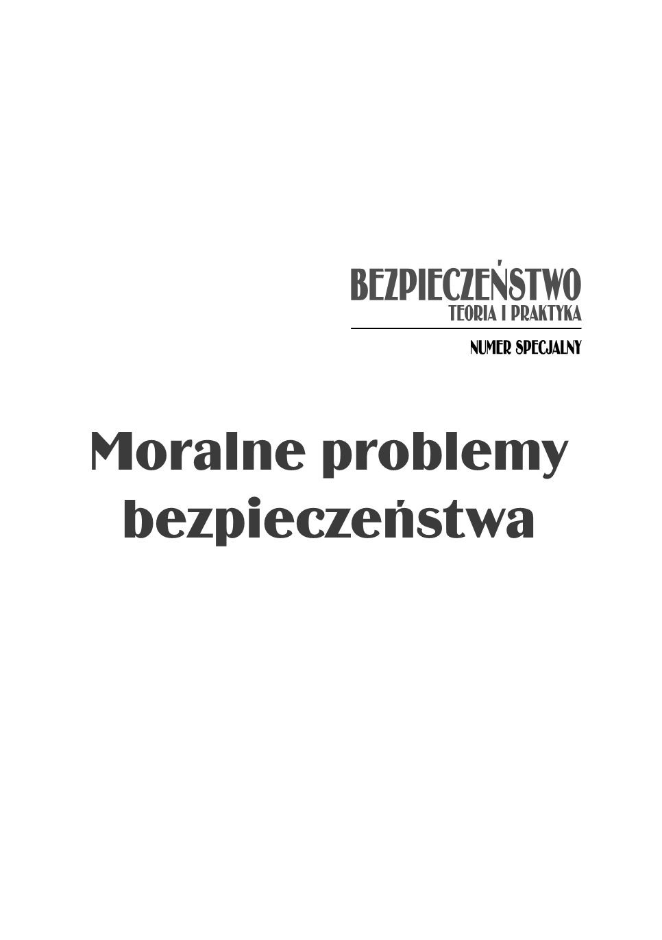 O metodzie rozumowań w etyce bezpieczeństwa