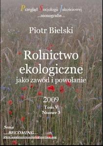 Rolnictwo ekologiczne jako zawód i powołanie 