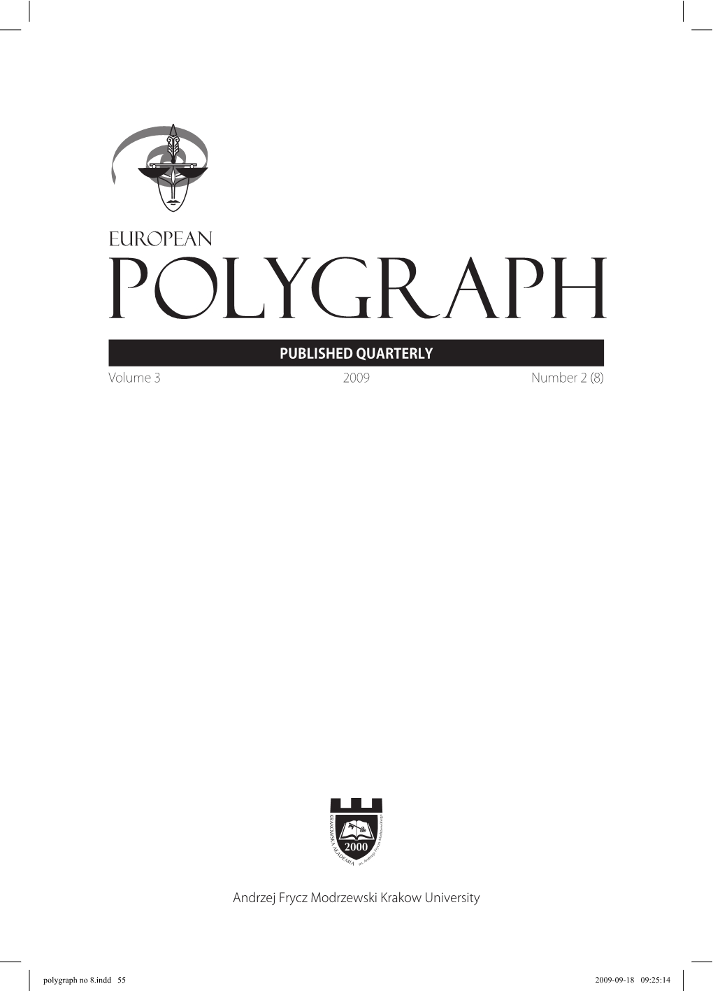 Daniel T. Wilcox (Ed.), “The Use of the Polygraph in Assessing, Treating and Supervising Sex Offenders. A Practitioner’s Guide”, Wiley–Blackwell, Chichester 2009, pp. 332 Cover Image
