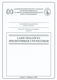 Lajos Thallóczys encounters with the history of Bosnia-Herzegovina Cover Image