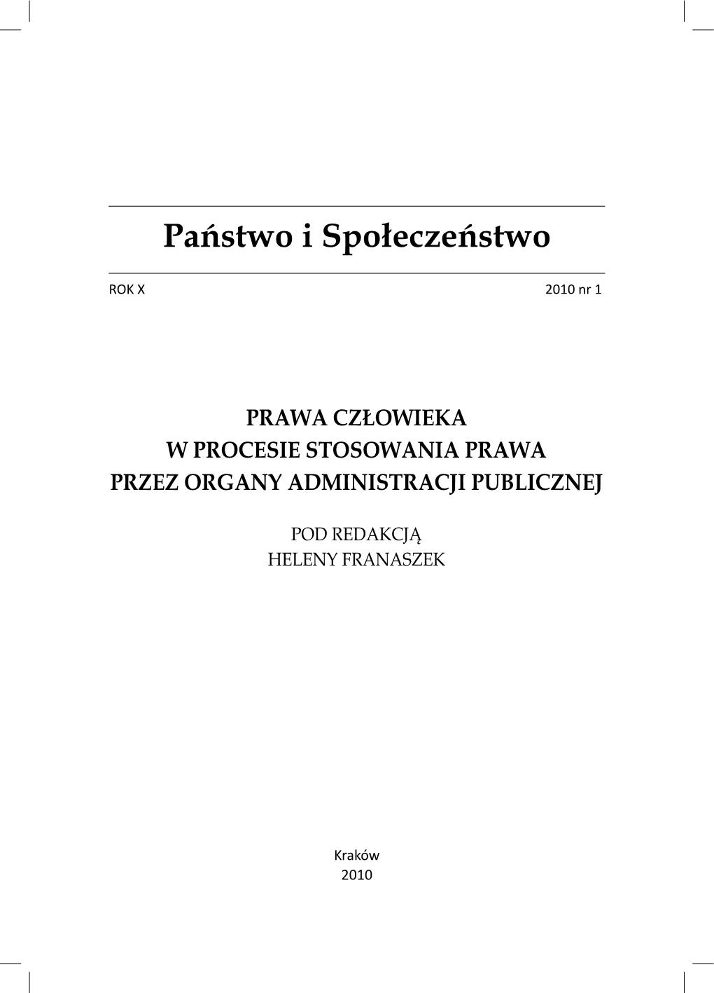 Prawa człowieka w wybranych orzeczeniach polskich sądów administracyjnych