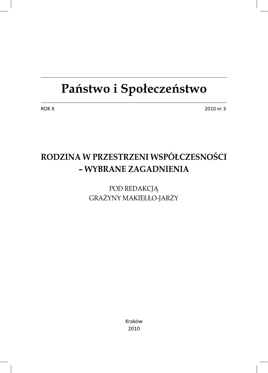 Konteksty rozwojowe i społeczne rodziny w perspektywie doświadczeń i przekonań młodego pokolenia – analiza teoretyczna i empiryczne egzemplifikacje