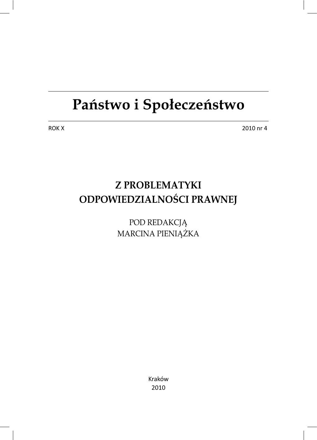 Problem odpowiedzialności prawnej w procesie prywatyzacji majątku Skarbu Państwa