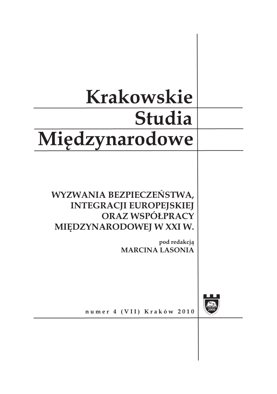 Marcin Kaczmarski, Bezpieczeństwo energetyczne Unii Europejskiej [Wydawnictwa Profesjonalne i Akademickie, Warszawa 2010, 160 pp.] Cover Image