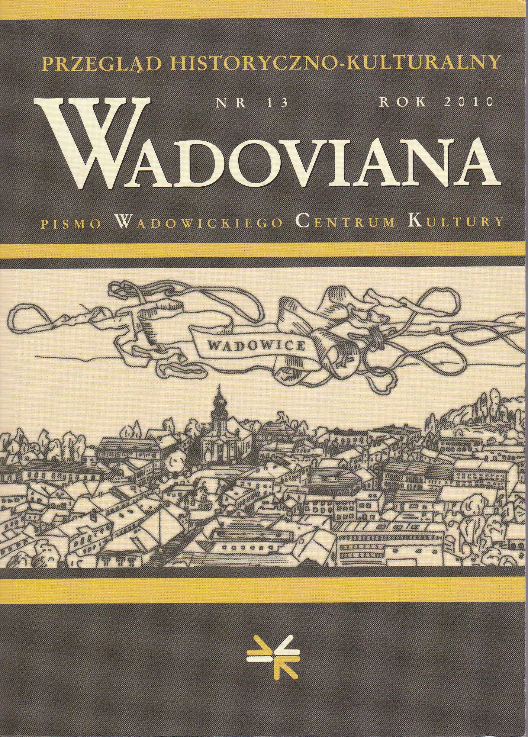 Wadowice Scout Team named after Stanisław Żółkiewski in the years 1911-1918. On the centenary of scouting and scouting in Wadowice Cover Image