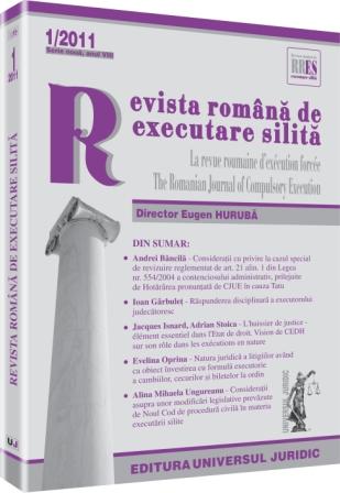 Consideraþii asupra unor modificãri legislative prevãzute de noul cod de procedurã civilã în materia executãrii silite