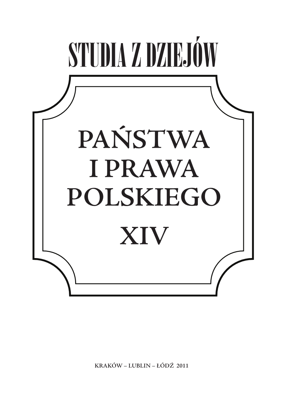 The office of court beadle in mortgage procedures in 19th-century Polish lands, in the light of the mortgage files from Brzeziny Cover Image