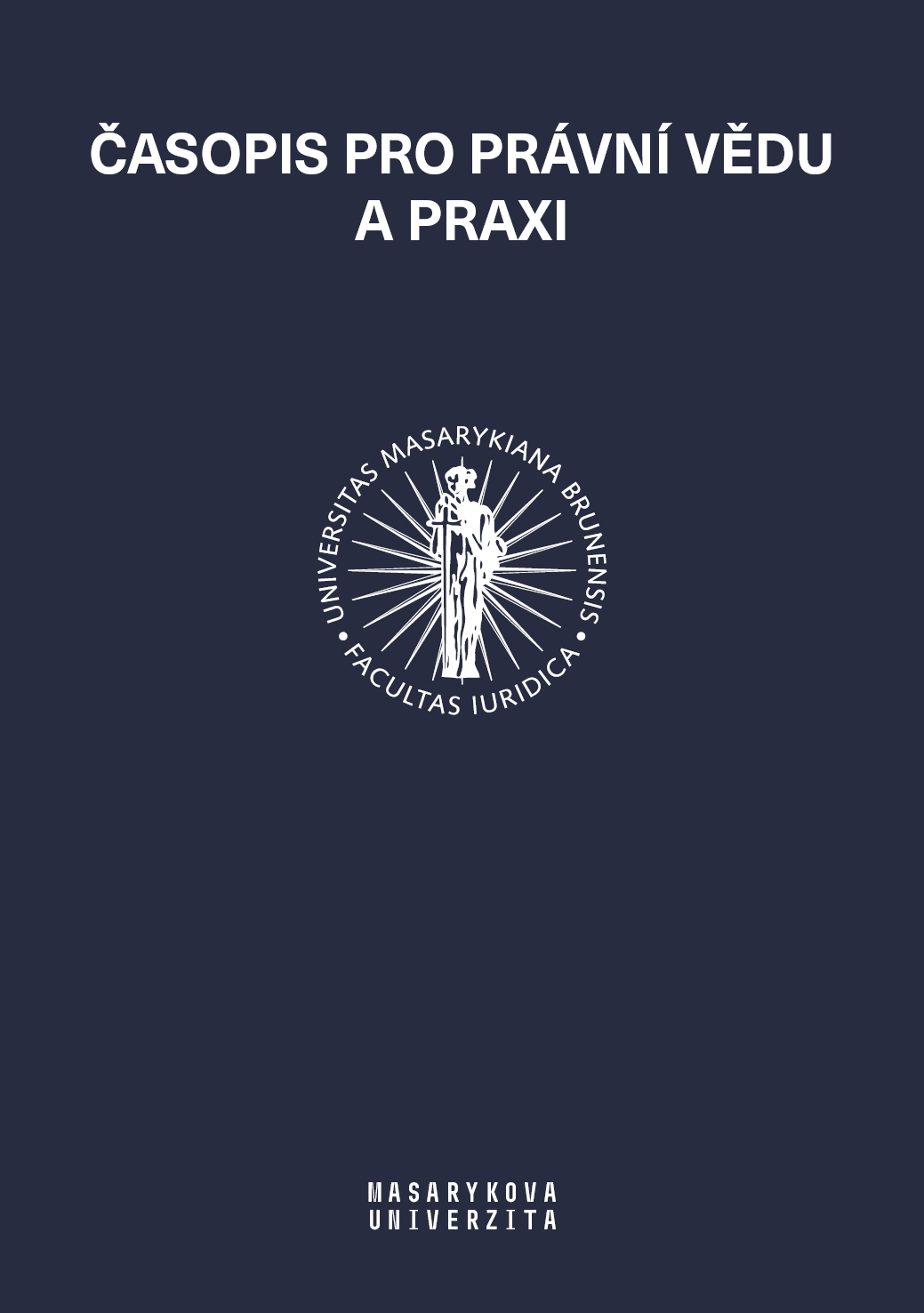 Comments on section 2.1 “The impact of EU law on the constitutional law of the Czech Republic” of the concept of the research plan final report of the Faculty of Law of MU 2005–2011 Cover Image
