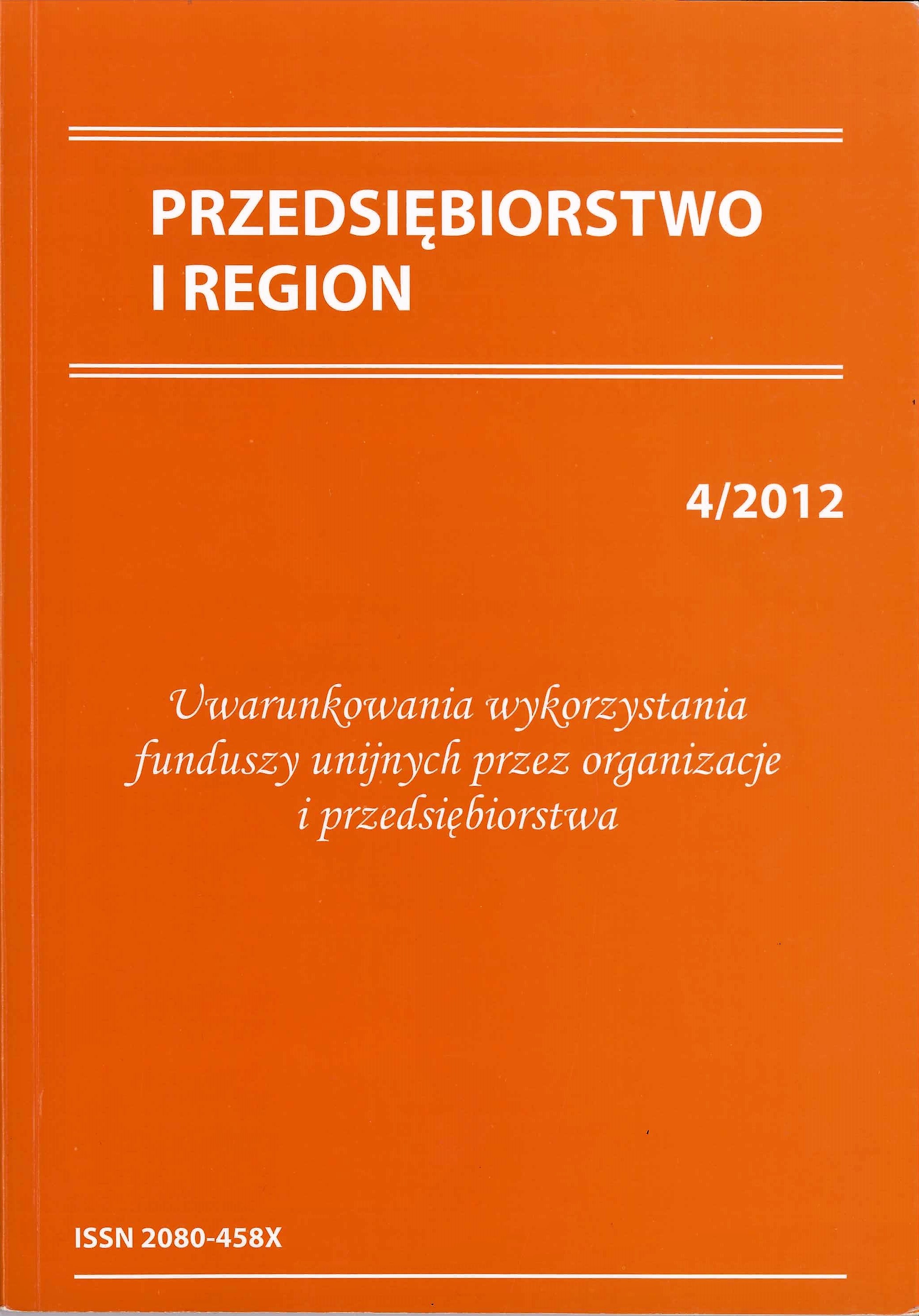 Fundusze strukturalne UE jako jeden z czynników pobudzania działalności innowacyjnej przedsiębiorstw - przegląd funduszy dostępnych w okresie programowania 2007-2013 w województwie podkarpackim