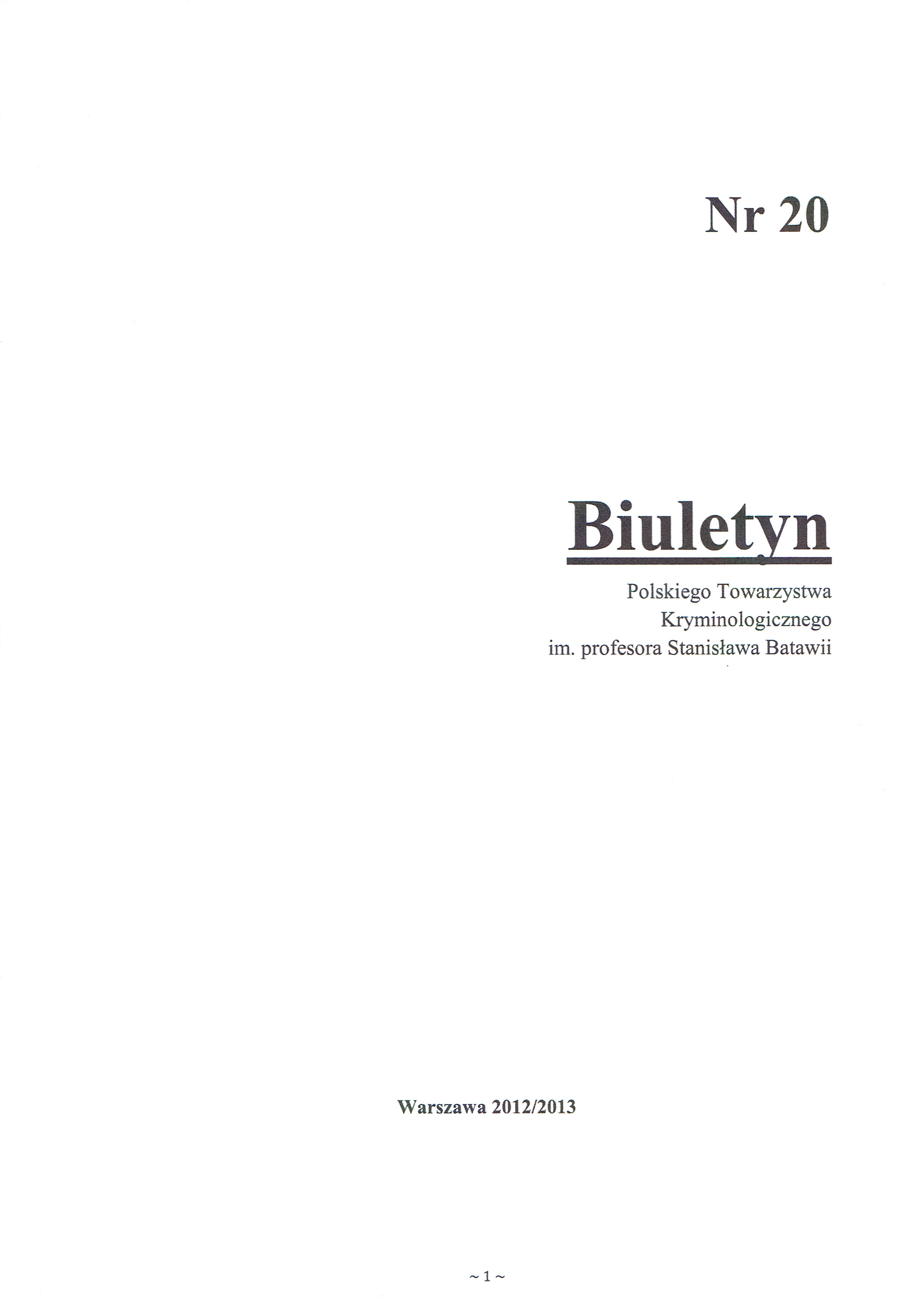 Sprawozdanie z konferencji „Społeczno-polityczne konteksty współczesnej przestępczości w Polsce”. Warszawa, 27 czerwca 2013 r