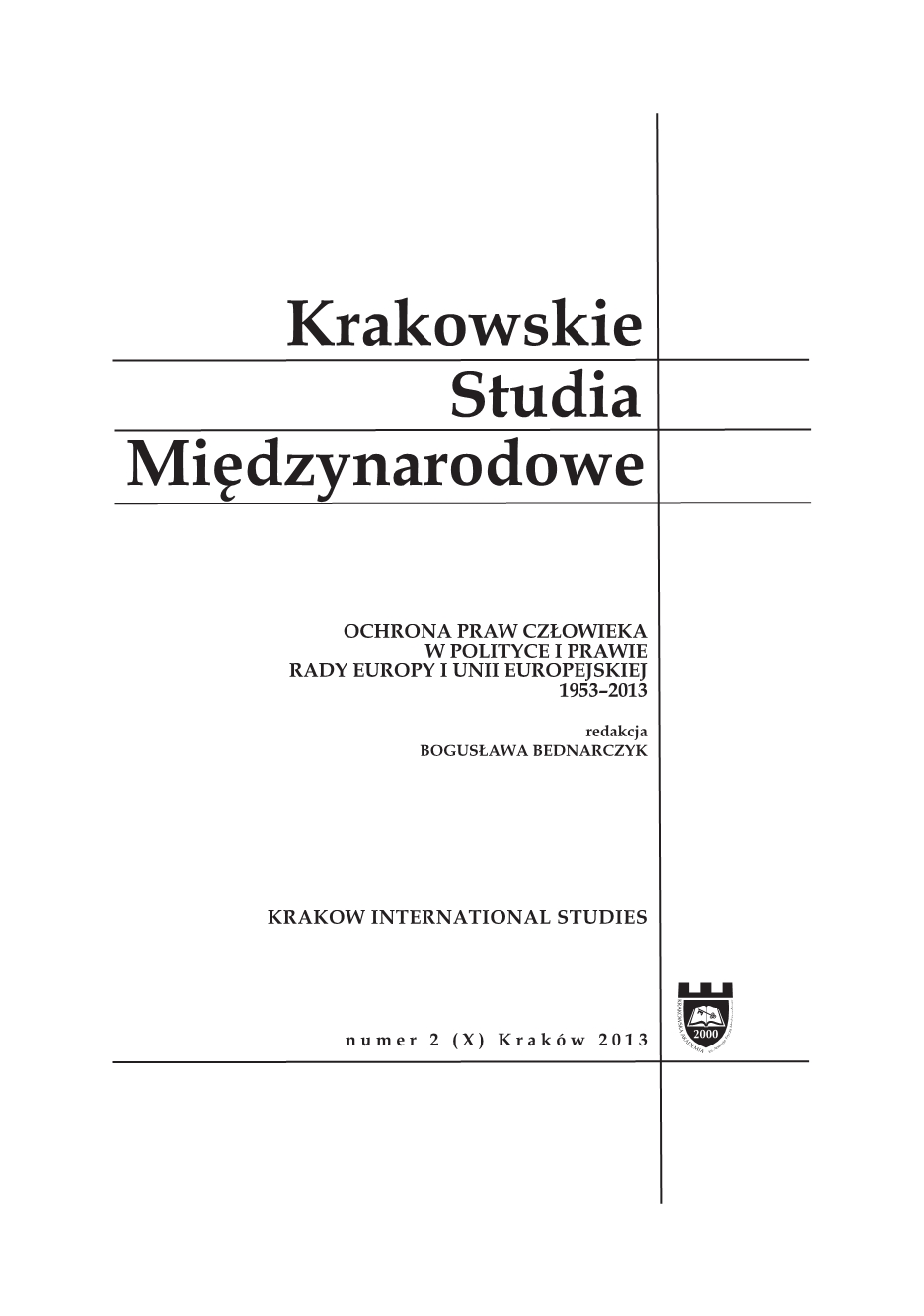 Wprowadzenie: ochrona praw człowieka w polityce i prawie Rady Europy i Unii Europejskiej 1953–2013