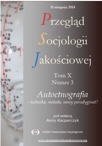 Autoetnografia – technika, metoda, nowy paradygmat? O metodologicznym statusie autoetnografii